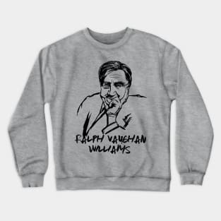 Ralph Vaughan Williams Crewneck Sweatshirt